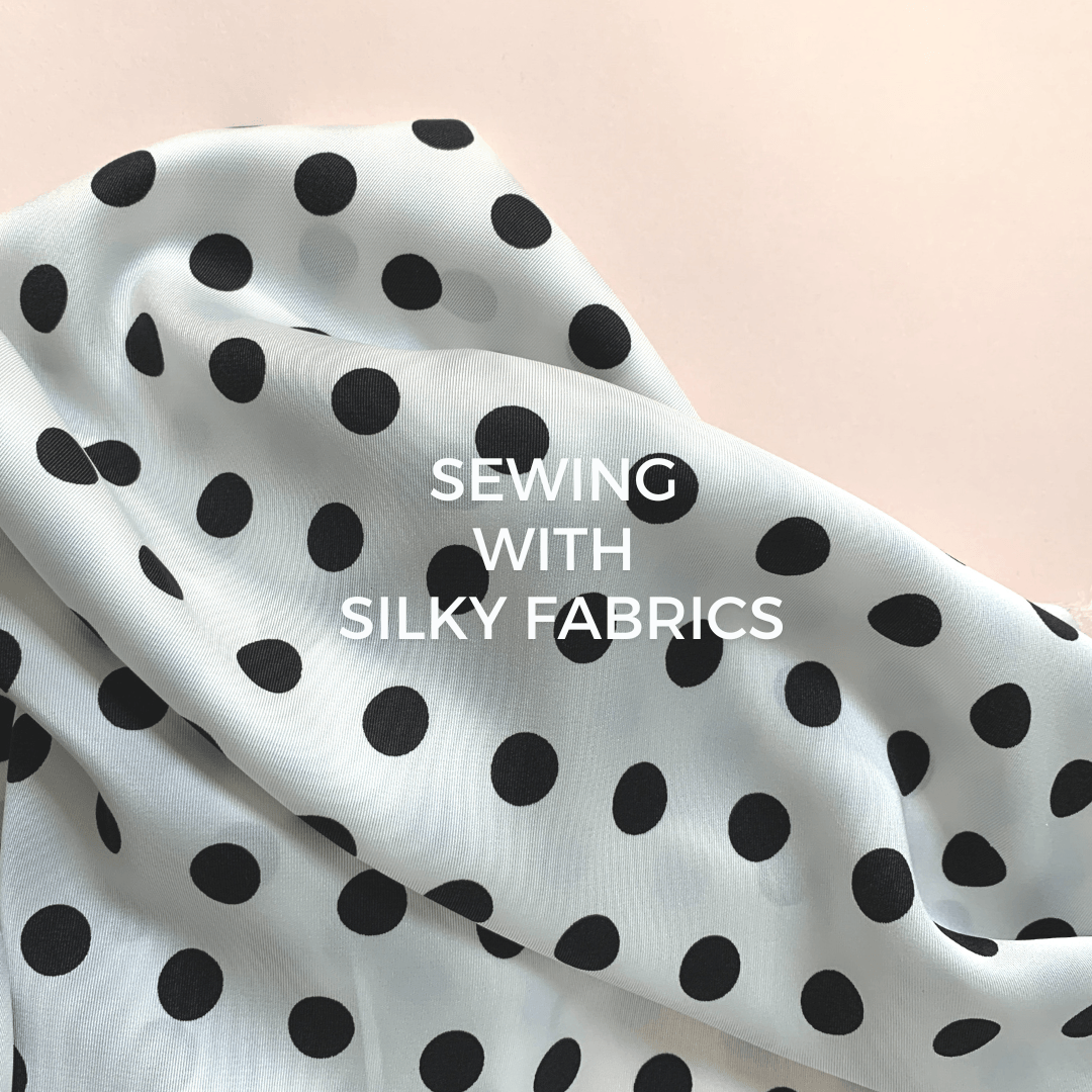 Sewing with Silky Fabrics - Super Cheap Fabrics